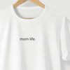 Camiseta Mom Life branca algodão 100% - ASAS
