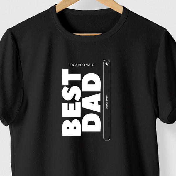 Camiseta personalizada dia dos Pais - BEST DAD - Algodão 100%