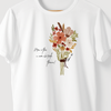 Camiseta Personalizada FLORES E MENSAGEM - BRANCA - Algodão 100%